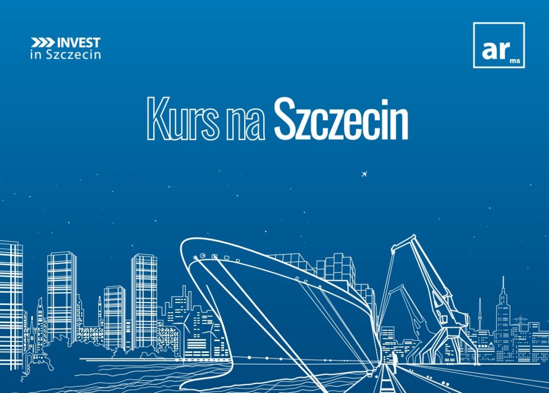 Szczecin atrakcyjny dla inwestorów raport Kurs na Szczecin 2021