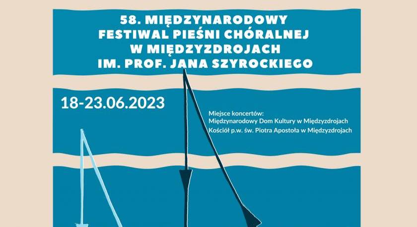 58. edycja Międzynarodowego Festiwalu Pieśni Chóralnej im. prof. Jana Szyrockiego w Międzyzdrojach