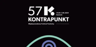 57. edycja Międzynarodowego Festiwalu Teatralnego KONTRAPUNKT